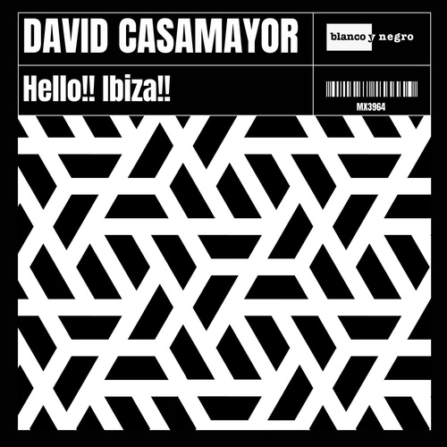 David Casamayor - Hello!! Ibiza!! (Extended Mix) [MX3964DJ]